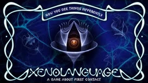 Xenolanguage: A Game about First Contact