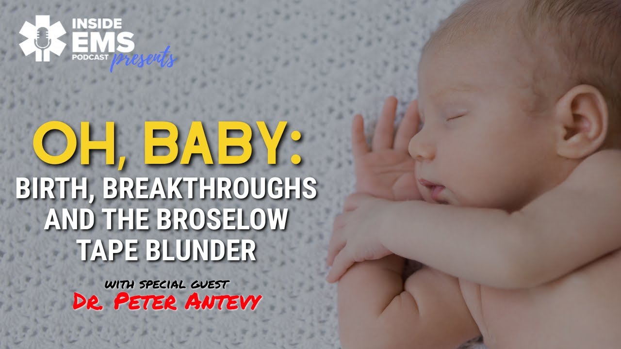 Oh, baby: Birth, breakthroughs and the Brasel tape blunder | Inside EMS