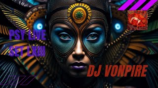 DJ Vonpire - Live PSYTRANCE Set LXIII