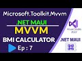 .NET MAUI MVVM | Microsoft.Toolkit.Mvvm | BMI Calculator App | Ep: 7