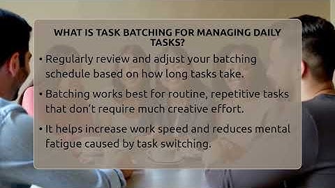 What Is Task Batching For Managing Daily Tasks? - The Personal Growth Path