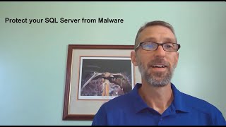 Protecting Your SQL Server from Malware