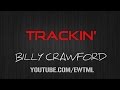 TRACKIN' - LYRICS - BILLY CRAWFORD