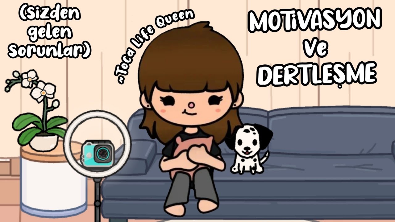 MOTİVASYON / DERTLEŞME🤍🍃 TOCA LİFE WORLD TÜRKÇE TOCA LİFE QUEEN YouTube