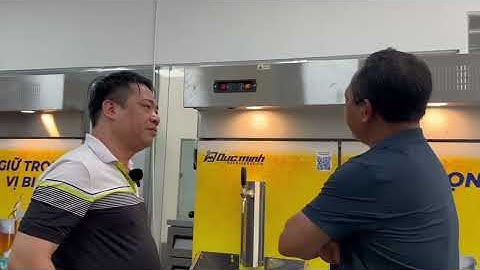 ĐỨC MINH HƯỚNG DẪN VẬN HÀNH TỦ BIA CHO KHÁCH HÀNG