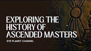 The History of Ascended Masters