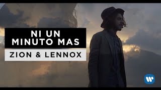 Zion & Lennox - Ni Un Minuto Mas | Letra Oficial