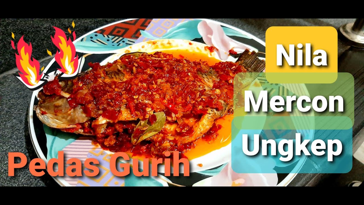 NILA MERCON UNGKEP | RESEP #NILA #UNGKEP SUPER PEDAS - YouTube