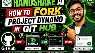 How to Fork Project Dynamo on GitHub | Complete Handshake AI Guide