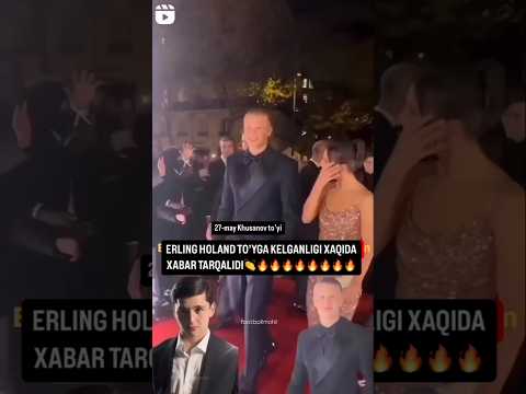 holand husanov to'yiga keldimi? #khusanov #halland #shorts #weddingday