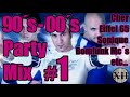 90s party mix 1