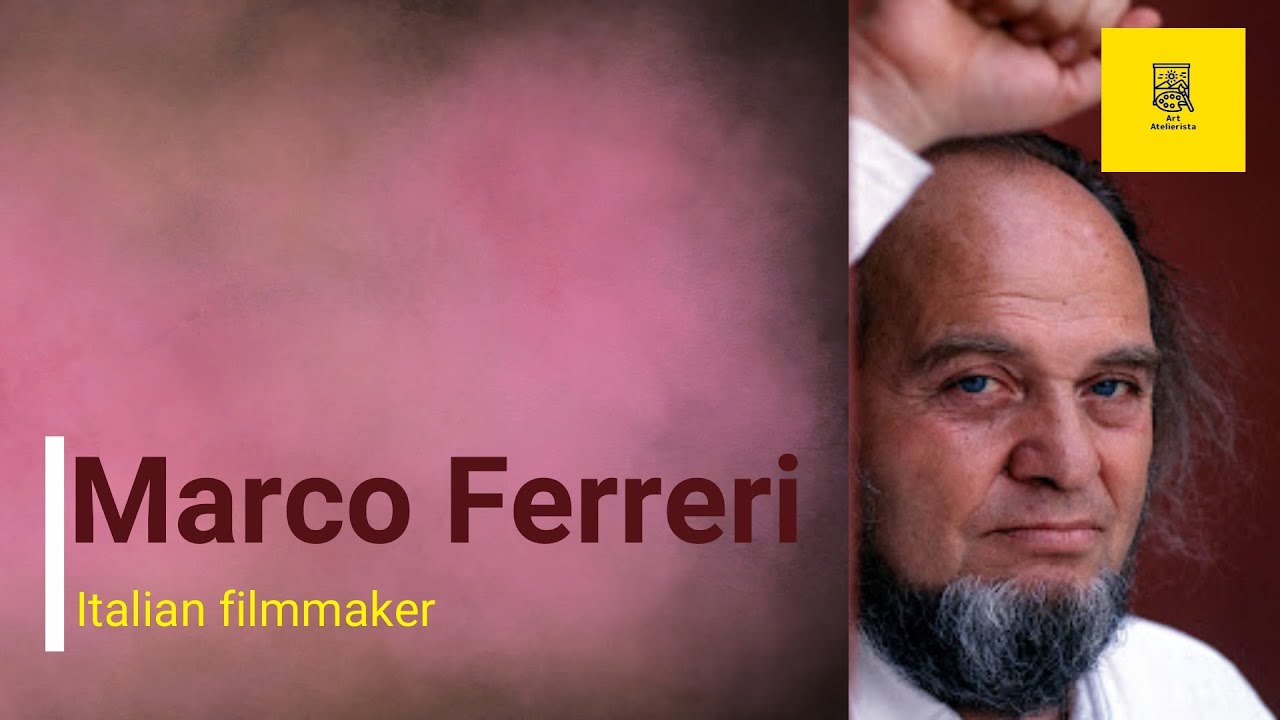 Marco Ferreri ,Italian filmmaker