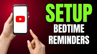 How to SETUP Bedtime Reminders on YouTube in SECONDS!