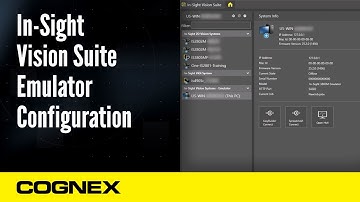 In-Sight Vision Suite Emulator Configuration | Cognex Support