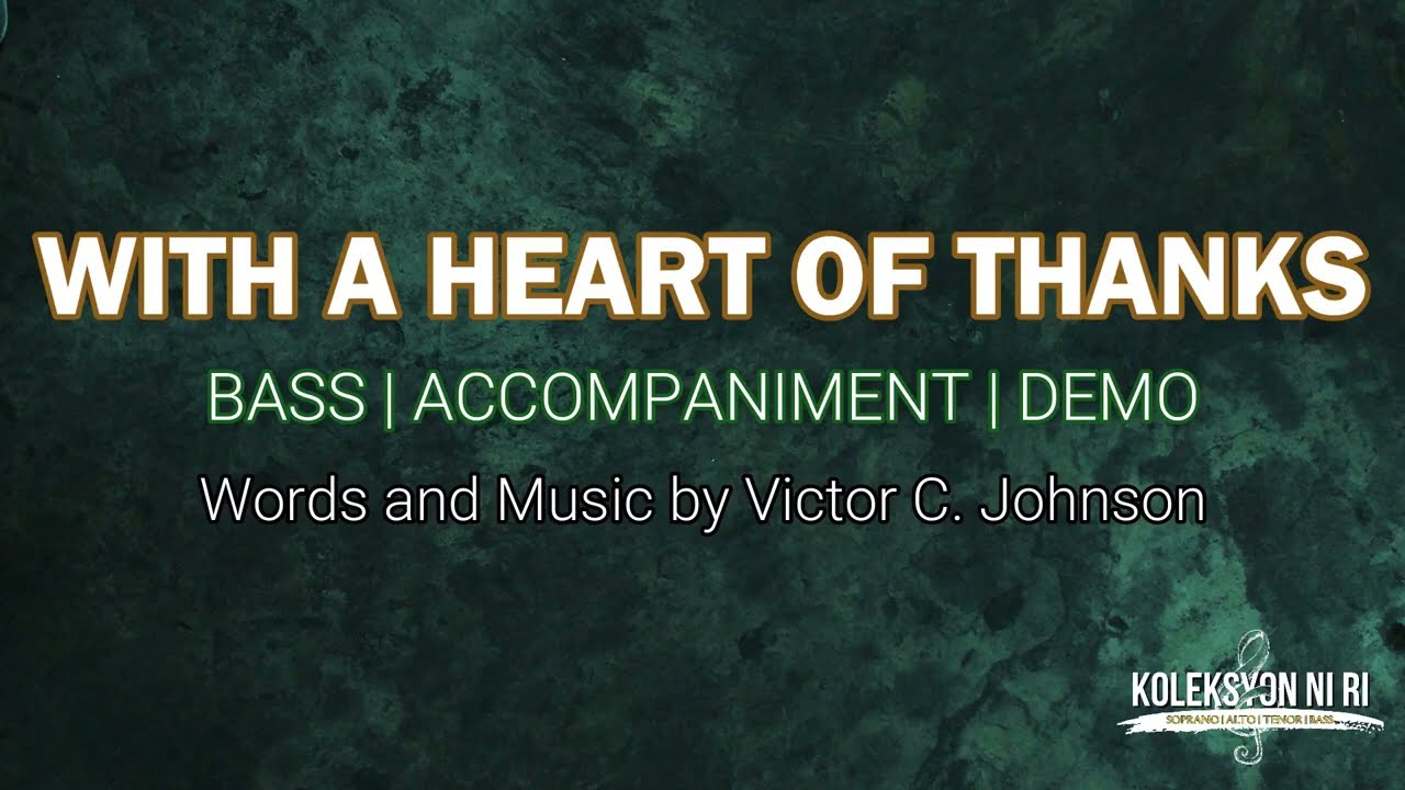 With a Heart of Thanks | Bass | Vocal Guide by Bro. Stephen Serrano