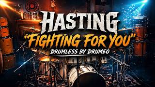 Hasting - Fighting For You (drumcover, drumless version by Drumeo).