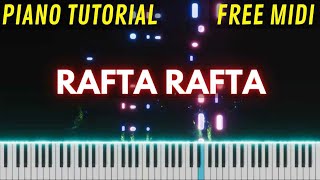Rafta Rafta - Atif Aslam | Piano Tutorial | Free MIDI | Instrumental | Synthesia | Pragya