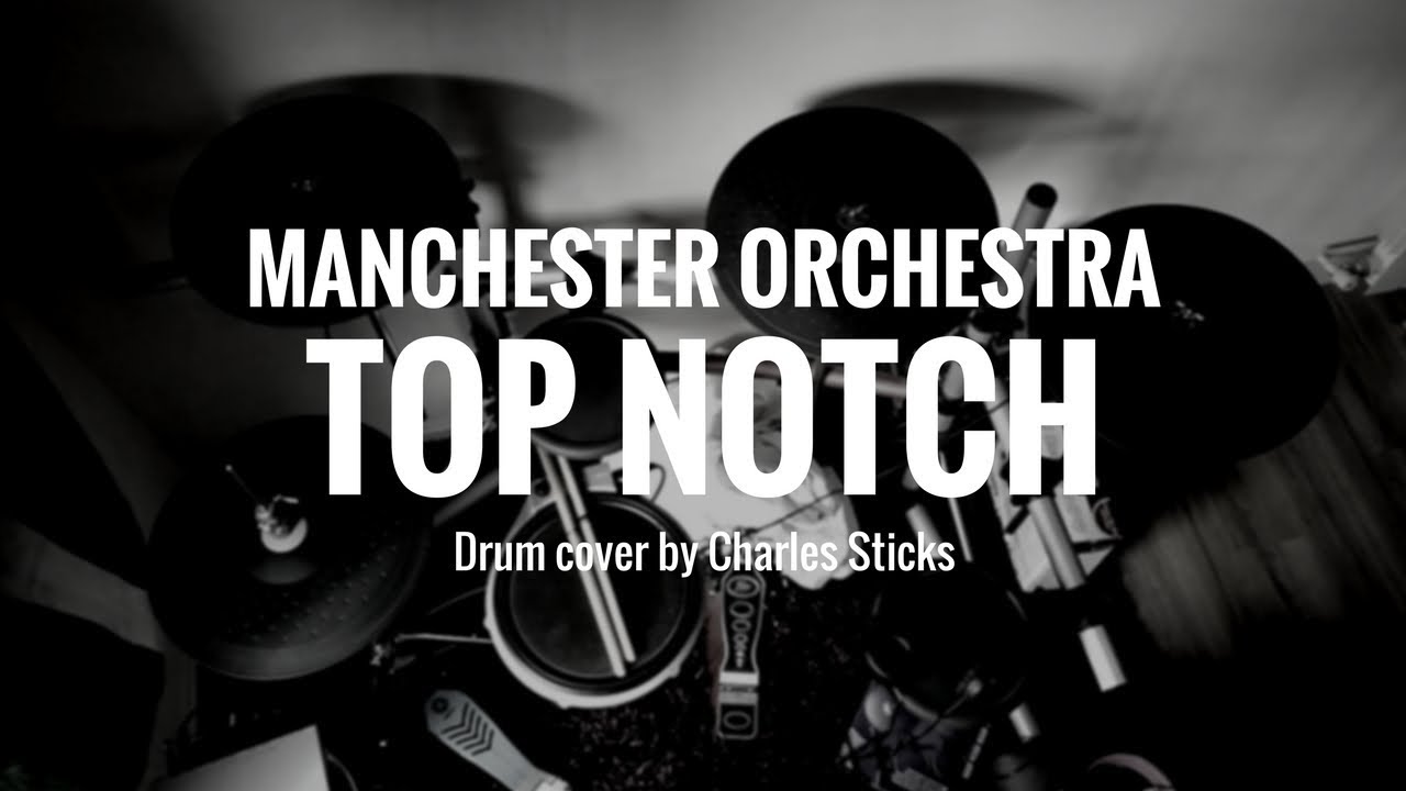 MANCHESTER ORCHESTRA TOP NOTCH YouTube