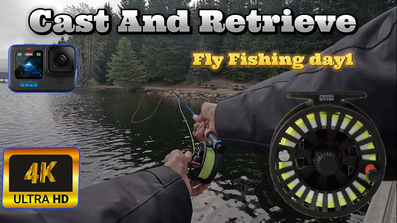 Fly Fish Retrieve Fly Fishing Day # 1 - Cast And Retrieve - YouTube