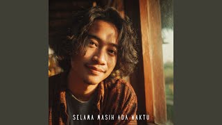 Selama Masih Ada Waktu
