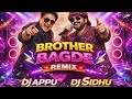 Brother Bagde (Bouncy Mix)|| Pintu Algotar || Dialogue | Gujarati Attitude | DJ Appu DJ Sidhu #remix