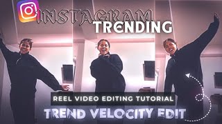 Trending Instagram Reels Velocity Editing 🔥| #instagram #instagramtredingreels #capcutedit #tutorial