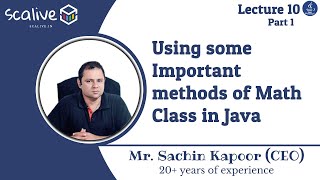 Lecture 10-1 || Using Some Important Methods of Math Class in Java - SCALive Java Programming Language Lecture 10 Math In Java