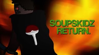 The OG SoupSkidz Return...