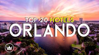 The Top 20 BEST (Luxury) Hotels in Orlando (Fl), USA (2026)