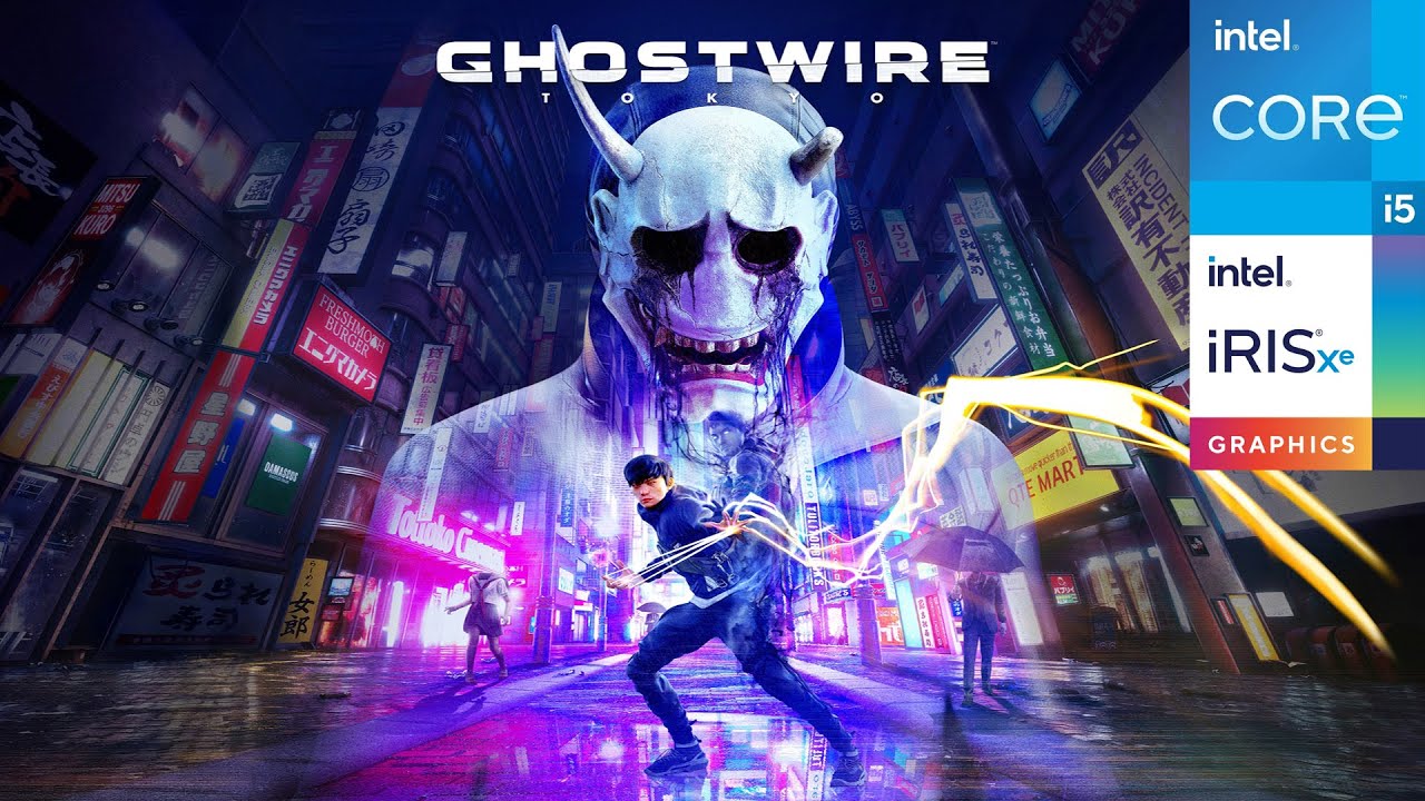 Ghostwire: Tokyo | Intel i5-1135G7 - Iris Xe Graphics | Performance Test