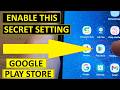 Enable the SECRET Google Play Store Settings MENU Get Early Access from Developers on apps and games