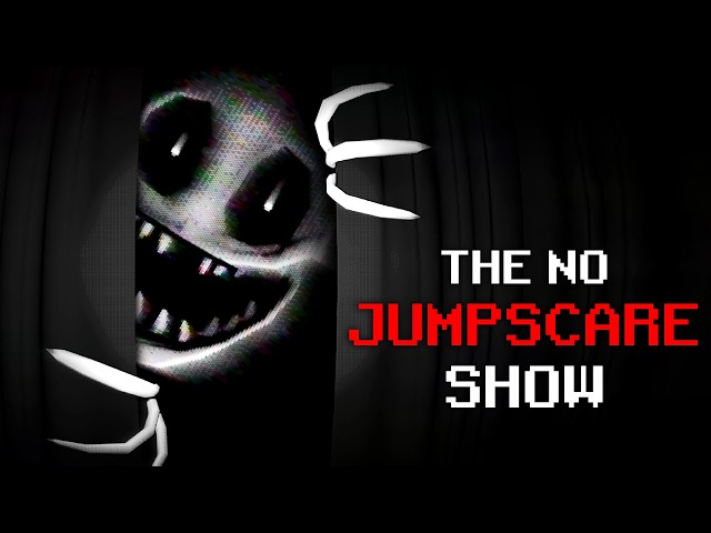 The No Jumpscare Show Video Thumbnail