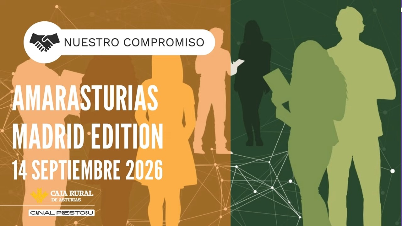 Canal Prestosu | Nuestro compromiso: Amar Asturias - Madrid Edition Cámara de Comercio de Oviedo