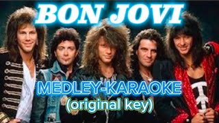 BON JOVI - medley karaoke (ORIGINAL KEY)