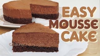 EASY CHOCOLATE MOUSSE CAKE | Easy Recipe | Dessert | BakingCherry