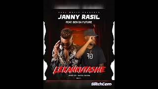 Leka-Nkutashe Janny-Rasil Ft Ben Da Future Prod By Baska