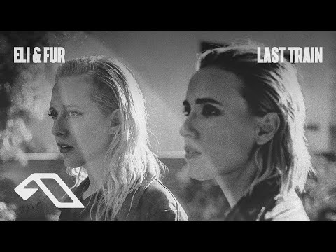 Eli & Fur - Last Train DO NOT USE - Eli & Fur - Last Train DO NOT USE