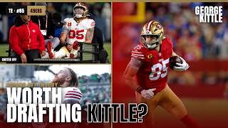 George Kittle - Don t Draft