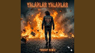 Yalanlar Yalanlar - Tuncay Semiz