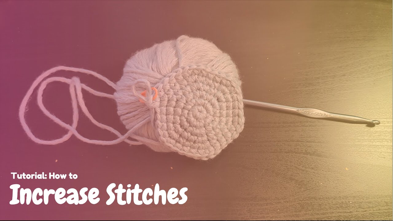 Tutorial: How to do Increase Stitches - YouTube