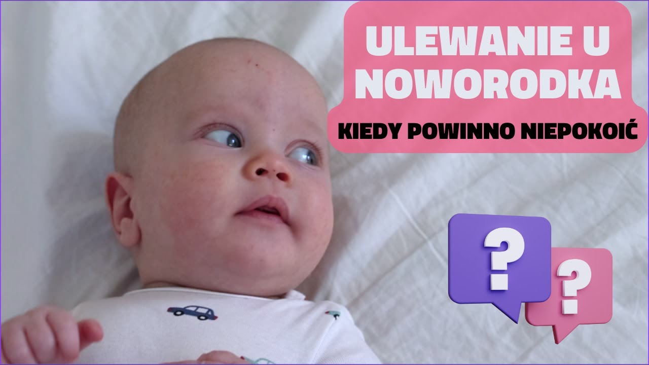 Ulewanie u noworodka - kiedy powinno niepokoić. Wyjaśnia położna