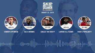 UNDISPUTED Audio Podcast (8.22.18) with Skip Bayless, Shannon Sharpe & Jenny Taft | UNDISPUTED