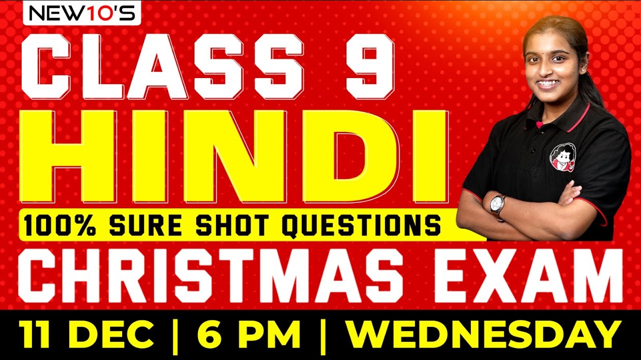 CLASS 9 STATE HINDI CHRISTMAS EXAM XMAS EXAM 2024 SURE QUESTION class-9-state-hindi-christmas-exam-xmas-exam-2024-sure-question