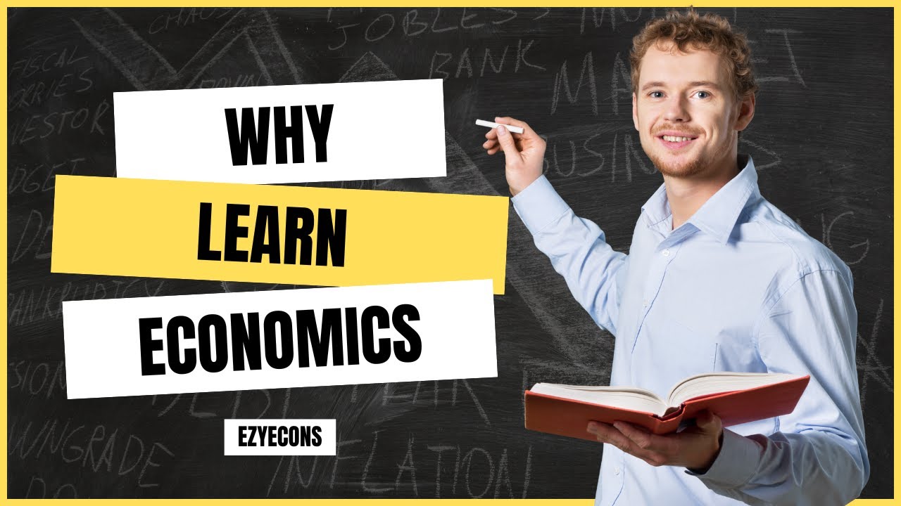 Why Study Economics? How to Master Economics Easily! 🚀