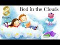 Sleep Meditation for Kids | 8 HOUR BED IN THE CLOUDS | Bedtime Story for Children