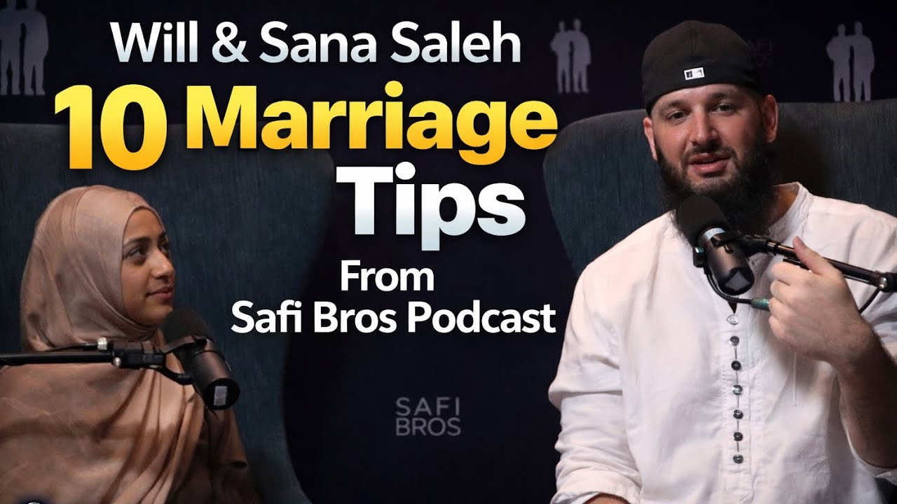 Will & Sana Saleh: 10 Marriage Tips | From Safi Bros Podcast | Marhud Videos
