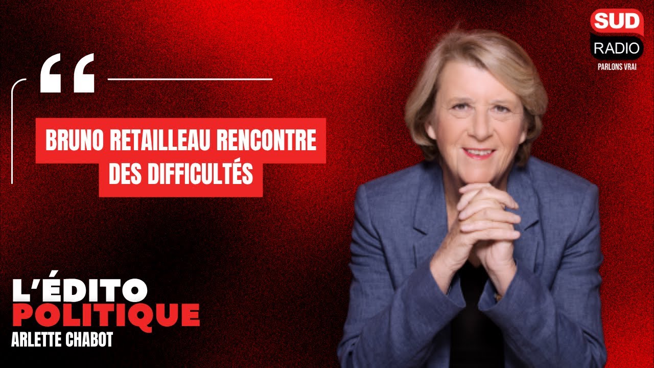 Arlette Chabot : "Bruno Retailleau rencontre des difficultés"