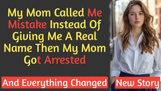 My Mom Got Arrested and I Got Sent To a Foster Home Because She Gave Me No Name |Fiction STORY