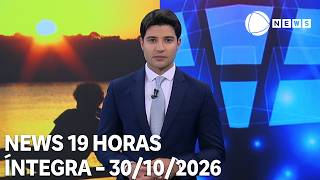 News 19 Horas - 30/10/2026