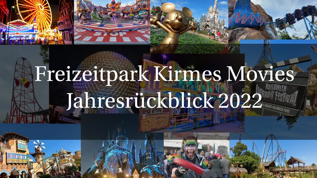 Freizeitpark Kirmes Movies - Jahresrückblick 2022 - Danke für ein tolles Jahr